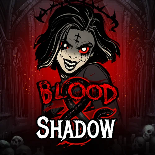 Blood & Shadow Game