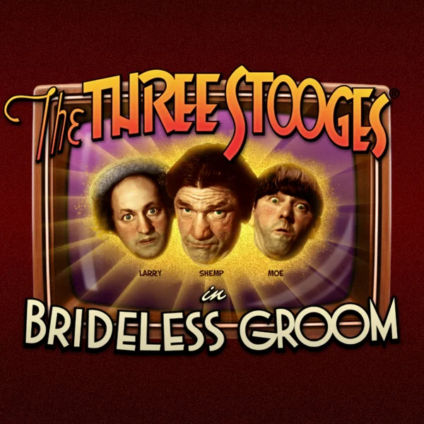 The Three Stooges® Brideless Groom Game