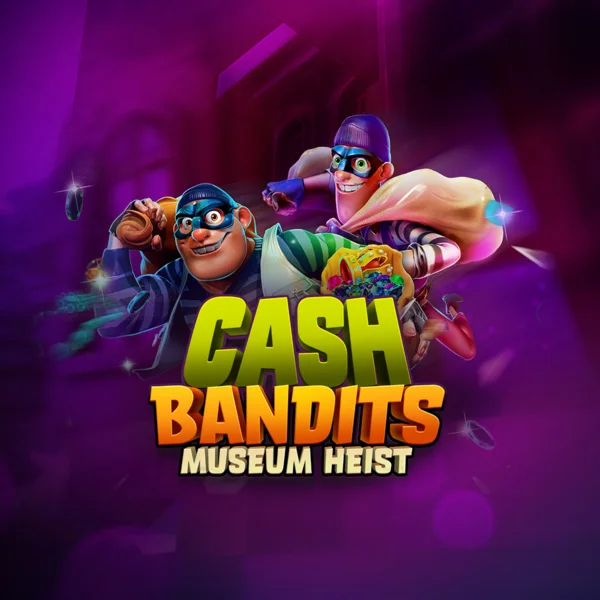 Cash Bandits Museum Heist